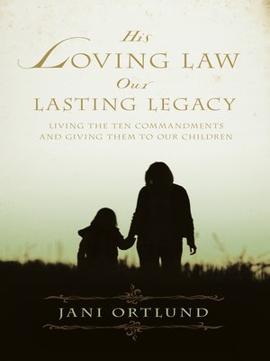 cover image of His Loving Law, Our Lasting Legacy